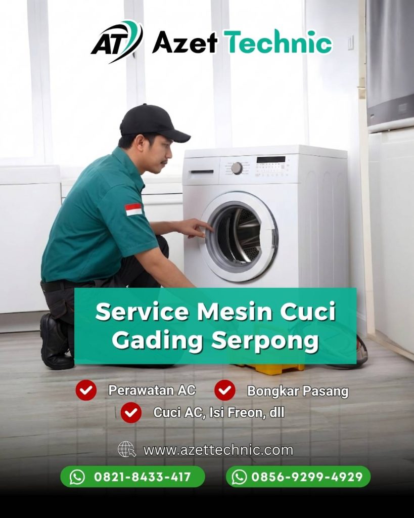 Service Mesin Cuci Gading Serpong Azet Technic