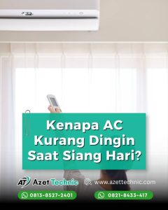 kenapa ac kurang dingin siang hari